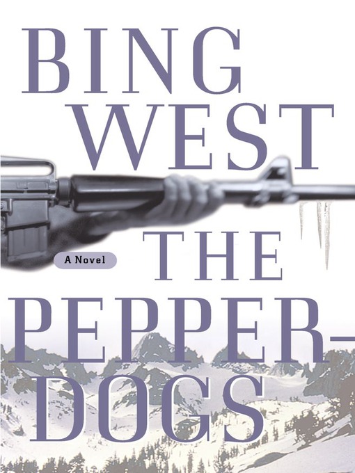 Title details for The Pepperdogs by Bing West - Wait list